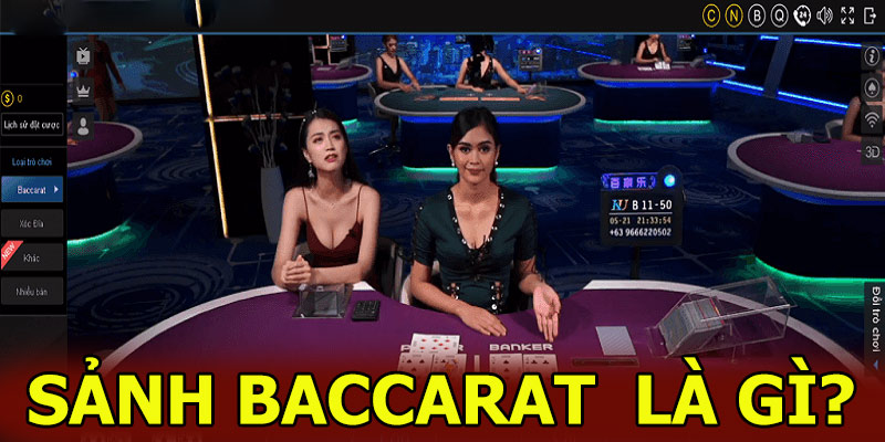 Sảnh baccarat là gì?