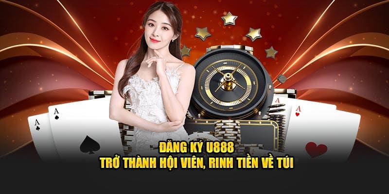 Đăng Ký U888 – Thiết Lập Tài Khoản Cực Nhanh Chỉ Với 3 Bước